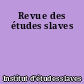 Revue des études slaves