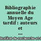 Bibliographie annuelle du Moyen Age tardif : auteurs et textes latins