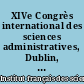 XIVe Congrès international des sciences administratives, Dublin, septembre 1968 : [Rapports présentés par l']