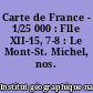 Carte de France - 1/25 000 : Flle XII-15, 7-8 : Le Mont-St. Michel, nos. 7-8