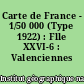 Carte de France - 1/50 000 (Type 1922) : Flle XXVI-6 : Valenciennes