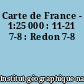 Carte de France - 1:25 000 : 11-21 7-8 : Redon 7-8