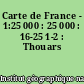 Carte de France - 1:25 000 : 25 000 : 16-25 1-2 : Thouars