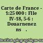 Carte de France - 1:25 000 : Flle IV-18, 5-6 : Douarnenez ns̊. 5-6