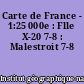Carte de France - 1:25 000e : Flle X-20 7-8 : Malestroit 7-8