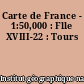 Carte de France - 1:50,000 : Flle XVIII-22 : Tours