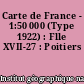 Carte de France - 1:50 000 (Type 1922) : Flle XVII-27 : Poitiers