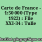 Carte de France - 1:50 000 (Type 1922) : Flle XXI-34 : Tulle