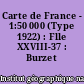 Carte de France - 1:50 000 (Type 1922) : Flle XXVIII-37 : Burzet