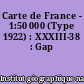 Carte de France - 1:50 000 (Type 1922) : XXXIII-38 : Gap