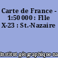 Carte de France - 1:50 000 : Flle X-23 : St.-Nazaire