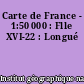 Carte de France - 1:50 000 : Flle XVI-22 : Longué