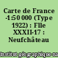 Carte de France -1:50 000 (Type 1922) : Flle XXXII-17 : Neufchâteau