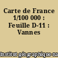 Carte de France 1/100 000 : Feuille D-11 : Vannes