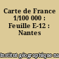 Carte de France 1/100 000 : Feuille E-12 : Nantes