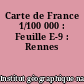 Carte de France 1/100 000 : Feuille E-9 : Rennes
