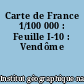 Carte de France 1/100 000 : Feuille I-10 : Vendôme