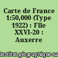 Carte de France 1:50,000 (Type 1922) : Flle XXVI-20 : Auxerre