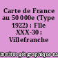 Carte de France au 50 000e (Type 1922) : Flle XXX-30 : Villefranche