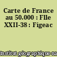 Carte de France au 50.000 : Flle XXII-38 : Figeac
