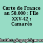 Carte de France au 50.000 : Flle XXV-42 : Camarès