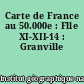 Carte de France au 50.000e : Flle XI-XII-14 : Granville