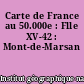 Carte de France au 50.000e : Flle XV-42 : Mont-de-Marsan