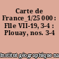 Carte de France_1/25 000 : Flle VII-19, 3-4 : Plouay, nos. 3-4