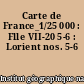 Carte de France_1/25 000 : Flle VII-20 5-6 : Lorient nos. 5-6