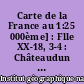 Carte de la France au 1:25 000ème] : Flle XX-18, 3-4 : Châteaudun n ̊3-4