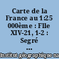 Carte de la France au 1:25 000ème : Flle XIV-21, 1-2 : Segré n ̊1-2