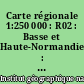 Carte régionale 1:250 000 : R02 : Basse et Haute-Normandie : 2014 : carte routière et touristique