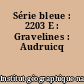 Série bleue : 2203 E : Gravelines : Audruicq