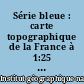 Série bleue : carte topographique de la France à 1:25 000 : 0720 ouest : Quimperlé