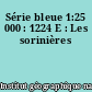 Série bleue 1:25 000 : 1224 E : Les sorinières