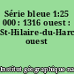 Série bleue 1:25 000 : 1316 ouest : St-Hilaire-du-Harcouët ouest