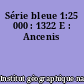 Série bleue 1:25 000 : 1322 E : Ancenis