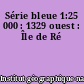 Série bleue 1:25 000 : 1329 ouest : Île de Ré
