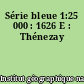 Série bleue 1:25 000 : 1626 E : Thénezay