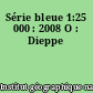 Série bleue 1:25 000 : 2008 O : Dieppe
