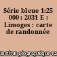 Série bleue 1:25 000 : 2031 E : Limoges : carte de randonnée