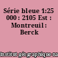Série bleue 1:25 000 : 2105 Est : Montreuil : Berck