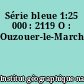Série bleue 1:25 000 : 2119 O : Ouzouer-le-Marché