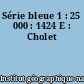 Série bleue 1 : 25 000 : 1424 E : Cholet