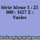 Série bleue 1 : 25 000 : 1627 E : Vasles