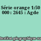 Série orange 1:50 000 : 2645 : Agde
