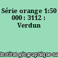 Série orange 1:50 000 : 3112 : Verdun