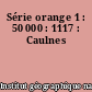 Série orange 1 : 50 000 : 1117 : Caulnes