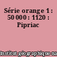 Série orange 1 : 50 000 : 1120 : Pipriac