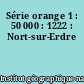 Série orange 1 : 50 000 : 1222 : Nort-sur-Erdre